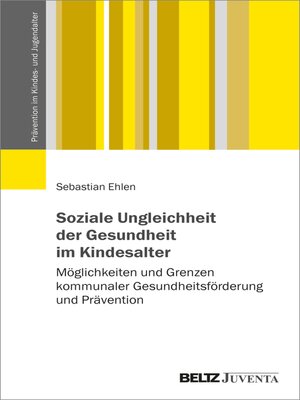 cover image of Soziale Ungleichheit der Gesundheit im Kindesalter
